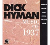 Hyman, Dick - Live at Maybeck Recital Hall Vol.3: the Music of 1937
