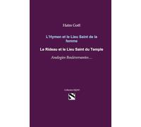 Hymen et lieu saint de la femme, Rideau et lieu saint du Temple. Analogies ?