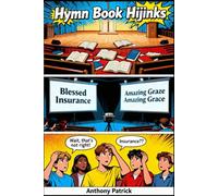 Hymn Book Hijinks: The Growing Pains of Maplewood (Maplewood Baptist Adventures)