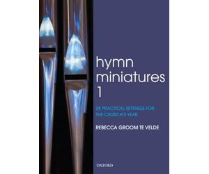 Hymn Miniatures 1: 28 practical settings for the church's year