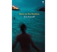 Hymn to the Reckless