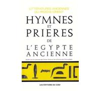 HYMNES ET PRIERES DE L'EGYPTE ANCIENNE