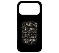Hymns - Amazing Grace How Sweet The Sound - Christian Faith Case for iPhone 17 Pro Max