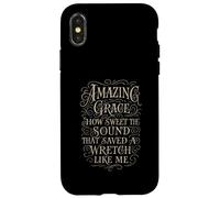 Hymns - Amazing Grace How Sweet The Sound - Christian Faith Case for iPhone X/XS