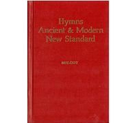 Hymns Ancient & Modern, New Standard Edition: New Standard: Melody Edition, Including Hymn Guide to the Three Year Lectionary, CLC 2000