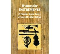 Hymns For Instruments. Vocal Solo.: 25 Popular Hymn Tunes Arranged by Alan Ridout