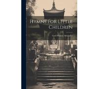 Hymns For Little Children