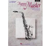 Hymns for the Master. Alto Saxophone. Includes Audio Online: Instrumental Play-Along