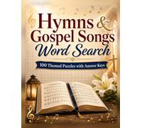 Hymns & Gospel Songs Word Search: 100 Themed Puzzles with Answer Keys