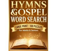 Hymns & Gospel Word Search: Large Print for Adults & Seniors - 100 Relaxing Puzzles with Beloved Hymn Stories (Amazing Grace, How Great Thou Art, Blessed Assurance & More) (Big Print Puzzle Books)