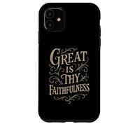 Hymns - Great is Thy Faithfulness - Christian Praise Worship Case for iPhone 11