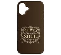 Hymns of Grace: It Is Well With My Soul Christian Worship Case for iPhone 16 Plus