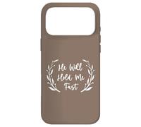 Hymns of Hope: He Will Hold Me Fast Christian Faith Design Case for iPhone 17 Pro Max