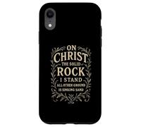 Hymns - On Christ the Solid Rock I Stand - Christian Bible Case for iPhone XR