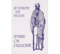 [(Hymns on Paradise)] [Author: Saint Syrus Ephraem] published on (March, 1997)