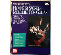 Hymns & Sacred Melodies for Guitar: Solos for the Church Year & Special Occasions: Solos for the Church Year and Special Occasions