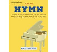Hymns Sheet Music Easy Piano: Collection of 34 Relaxing Songs