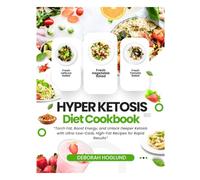 HYPER KETOSIS DIET COOKBOOK: 300+ Simple, Tasty, & Healthy Low-Carb, High-Fat Keto Recipes For Maximum Fat Burning To Help You Sustain Your Weight Loss Goals & Support Healthy Living & Your Lifestyle