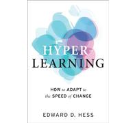 Hyper-Learning: How to Adapt to the Speed of Change