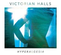 Victorian Halls - Hyperalgesia