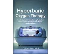 Hyperbaric Oxygen Therapy: How It Works, Its Benefits, Key Facts, Real Cases, and the Growing Role It Plays in Modern Healing