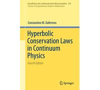 Hyperbolic Conservation Laws in Continuum Physics: 325 (Grundlehren der mathematischen Wissenschaften, 325)