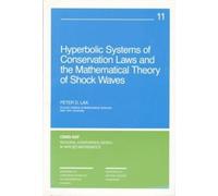 Hyperbolic Systems of Conservation Laws and the Mathematical Theory of Shock Waves: 11 (CBMS-NSF Regional Conference Series in Applied Mathematics, Series Number 11)