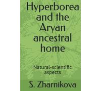 Hyperborea and the Aryan ancestral home: Natural-scientific aspects