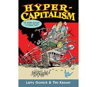 Hypercapitalism: The Modern Economy, Its Values, and How to Change Them