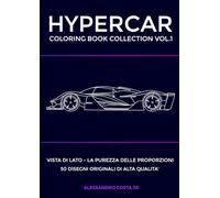 HYPERCAR - COLORING BOOK COLLECTION VOL.1 vista laterale delle supercar di lusso per adulti e appassionati di auto: 50 supercar esotiche disegnate a ... di hypercar di lusso per relax e creatività.