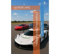 Hypercars: Engineering the Extreme (Global Cars)