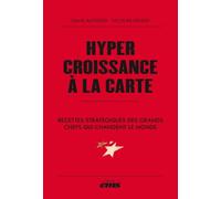 Hypercroissance à la carte: Recettes stratégiques des grands chefs qui changent le monde