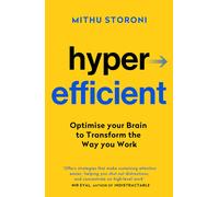 Hyperefficient: Simple Methods to Optimise your Brain and Transform the Way you