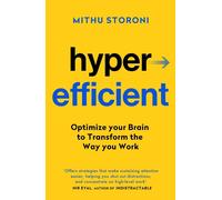 Hyperefficient: Simple Methods to Optimise your Brain and Transform the Way you Work (Yellow Kite)