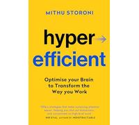 Hyperefficient: Simple Methods to Optimize Your Brain a - NEW Mithu Storoni 202