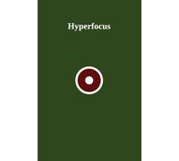 Hyperfocus Notizbuch: Das ADHS-freundliche 90-Tage-Journal für die 3 täglichen Siege - Struktur, Dankbarkeit und kleine Erfolge ohne Überforderung
