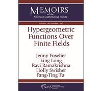 Hypergeometric Functions Over Finite Fields: 280 (Memoirs of the American Mathematical Society)