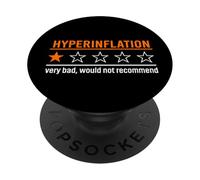 Hyperinflation Very Bad Would Not Recommend Meme PopSockets Adhesive PopGrip