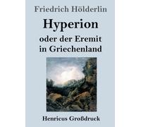 Hyperion oder der Eremit in Griechenland (Großdruck)