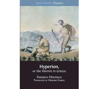 Hyperion, or the Hermit in Greece: 10 (Open Book Classics)