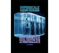 Hyperscale Liquid Cooling: Engineering the Next-Generation Data Center for AI Performance