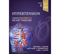 Hypertension: A Companion to Braunwald's Heart Disease