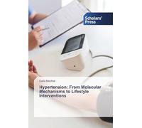 Hypertension: From Molecular Mechanisms to Lifestyle Interventions