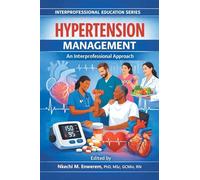 Hypertension Management: An Interprofessional Approach