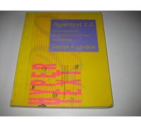 Hypertext 2.0 2e: Convergence of Contemporary Critical Theory and Technology (Parallax: Re-visions of Culture and Society)