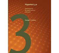 Hypertext 3.0: Critical Theory and New Media in an Era of Globalization (Parallax: Re-visions of Culture and Society)