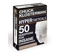 Hypertheticals: 50 Questions for Insane Conversations