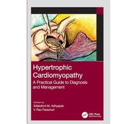 Hypertrophic Cardiomyopathy: A Practical Guide to Diagnosis and Management