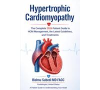 Hypertrophic Cardiomyopathy: The Complete 2026 Patient Guide to HCM Management, the Latest Guidelines, and Treatments