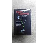 Hypnosis and Hypnotherapy: Basic to Advanced Techniques for the Professional